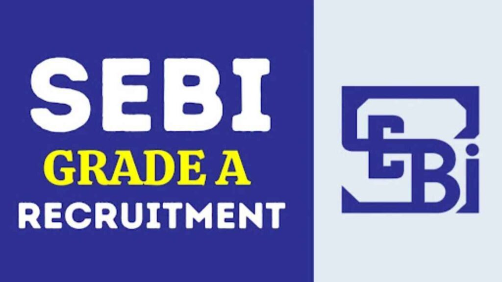 SEBI SEBI Grade A Recruitment 2024